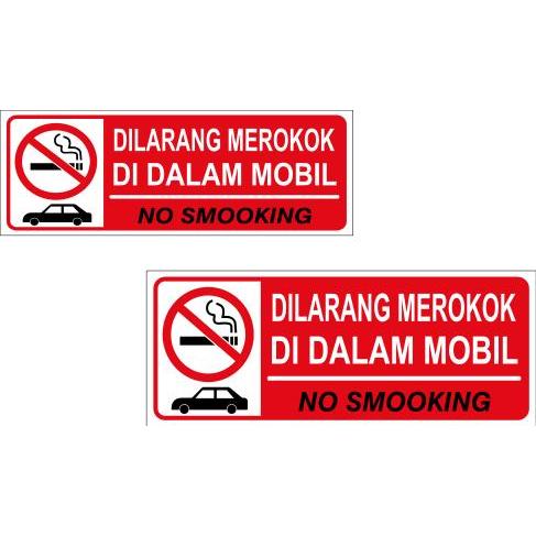 STICKER SIGN VINYL dilarang merokok  didalam mobil dilarang merokok ketertiban keamanan kebersihan a