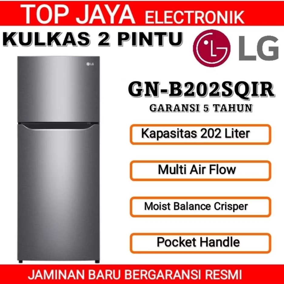 KULKAS LG 2 PINTU GN-B202SQIR/LEMARI ES 2 PINTU LG 202 LITER TANPA BUNGA ES