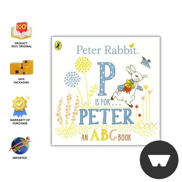 Prh Uk - Peter Rabbit: P Is For Peter, An Abc Book