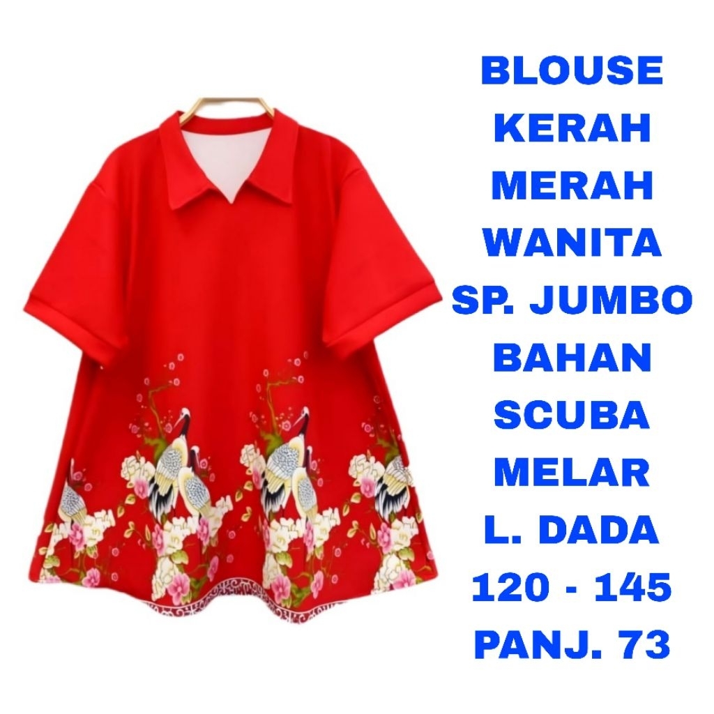 WK BLOUSE KERAH MERAH WANITA SUPER JUMBO LD. 125 LD. 130 LD. 140 LD. 145 BAJU ATASAN NATAL CHRISTMAS