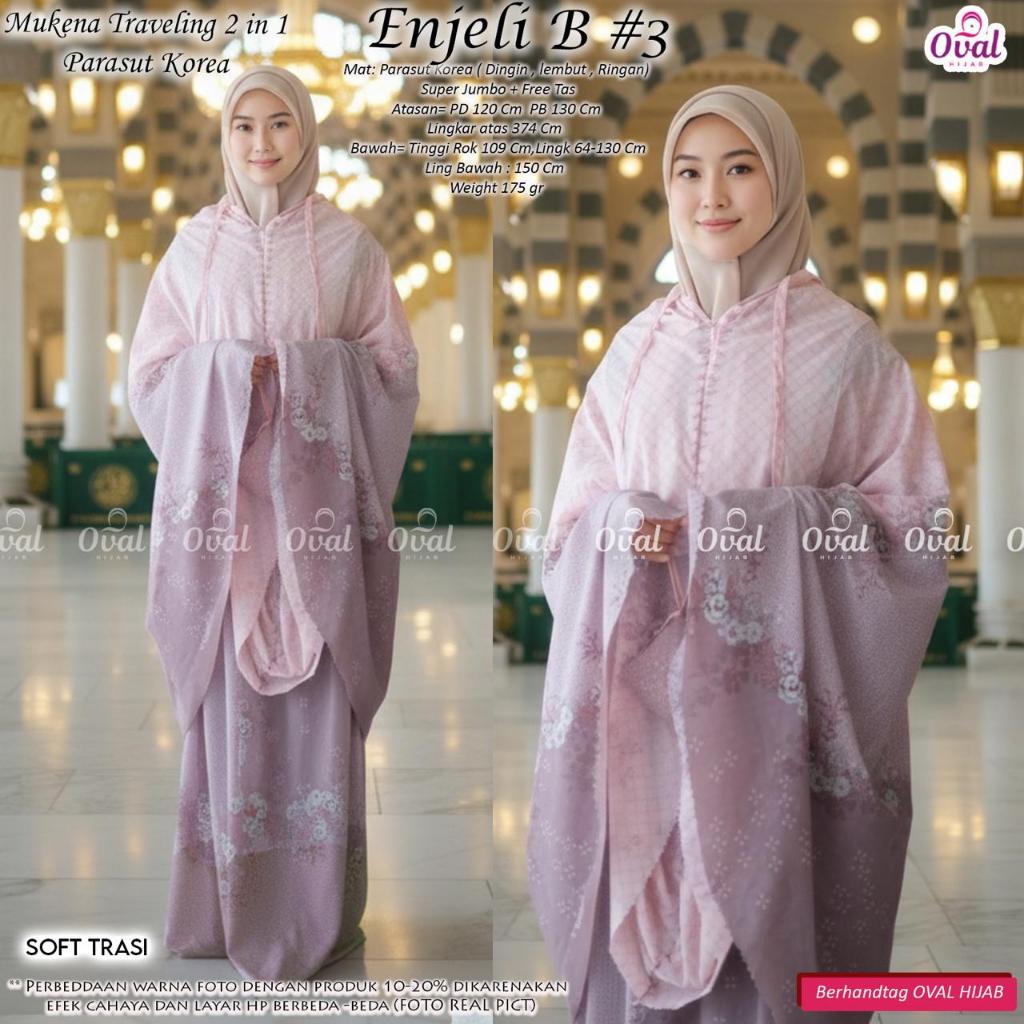 Enjeli B#3 Mukena Original Oval Hijab Matt Parasut Korea Mukena Traveling 2in1 Super Jumbo Free Tas 