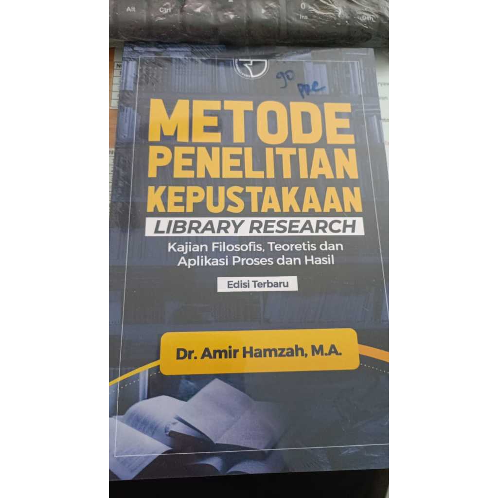 METODE PENELITIAN KEPUSTAKAAN (LIBRARY RESEARCH): KAJIAN FILOSOFIS