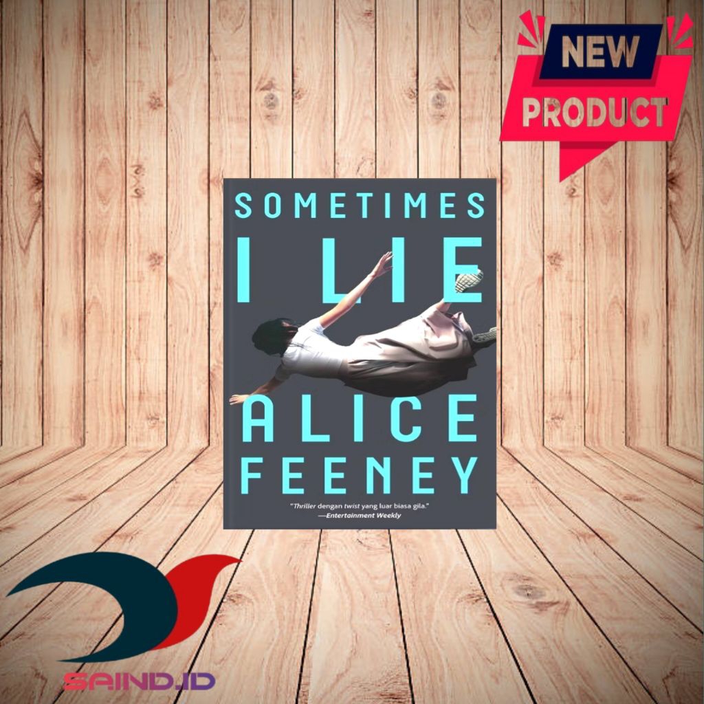 Sometimes I Lie By Alice Feeney