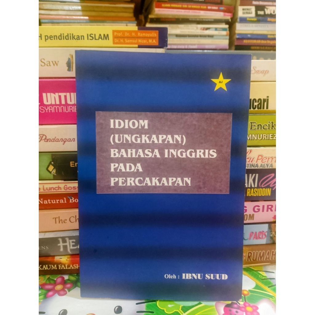 BUKU IDIOM UNGKAPAN BAHASA INGGRIS PADA PERCAKAPAN (ORIGINAL)