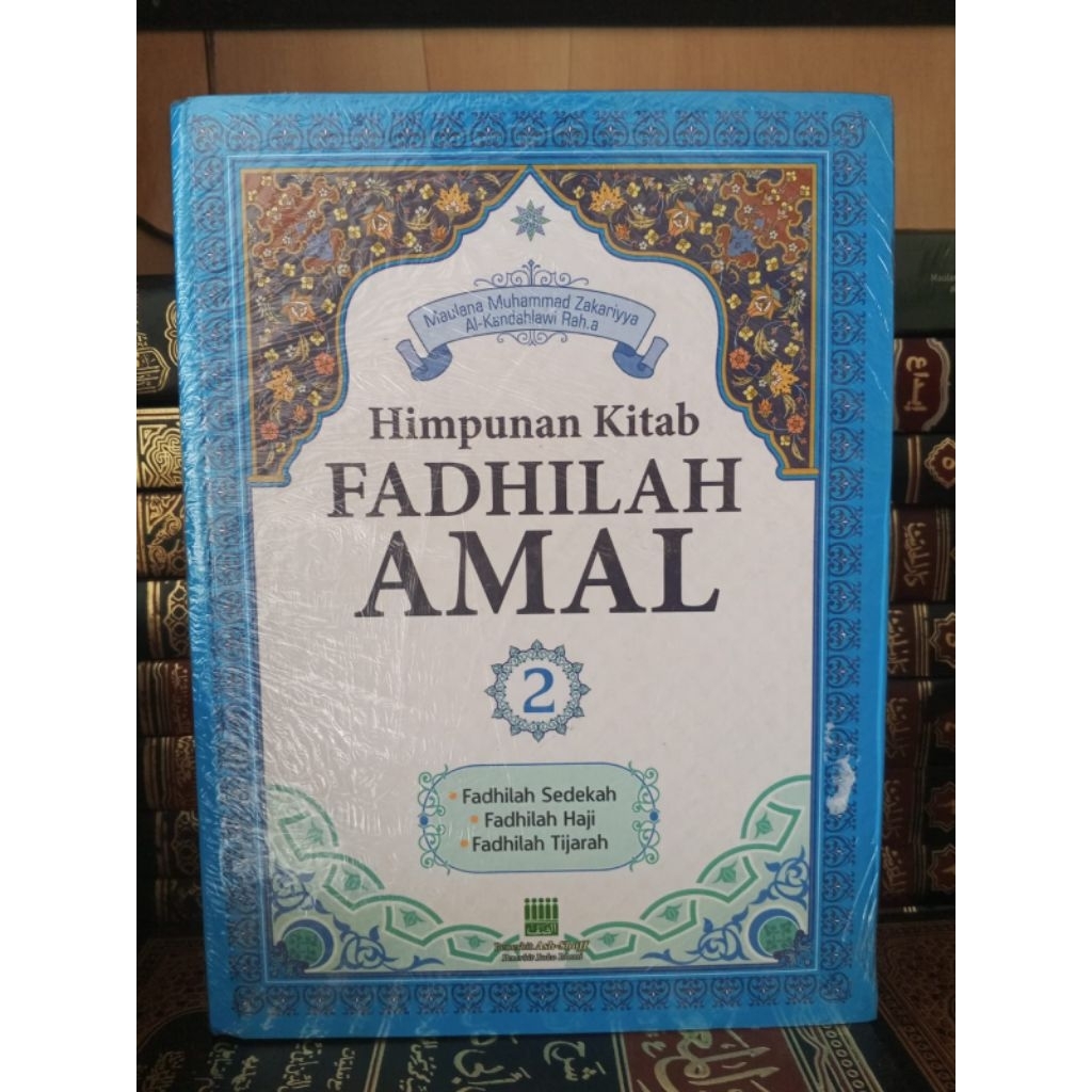 KITAB FADHILAH AMAL JILID DUA (Fadhilah sedekah, haji, Tijaroh)