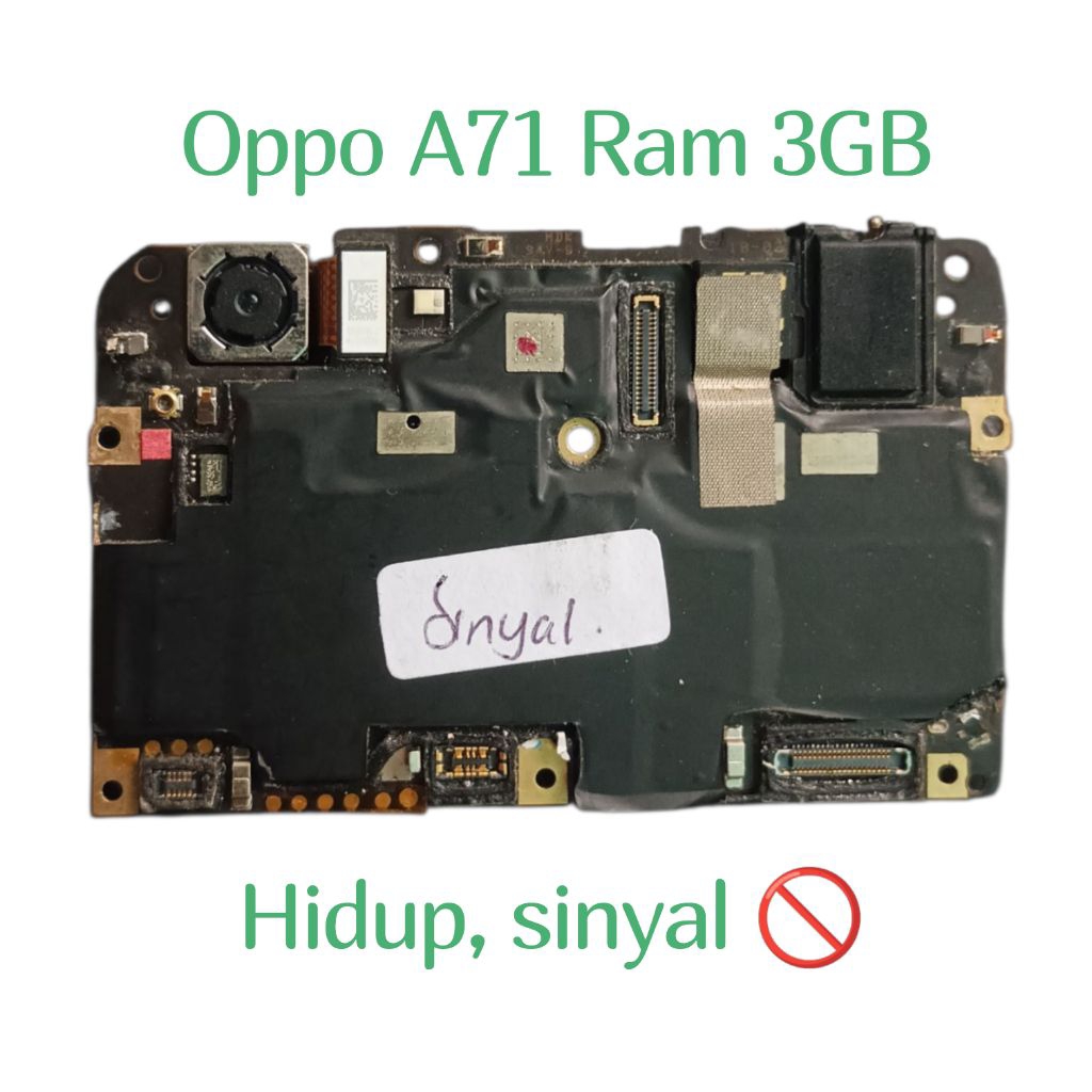 Mesin/Mainboard Oppo A71 RAM 3GB Original Hidup Sinyal Nol (Minus Sinyal, Belum Pernah Servis)
