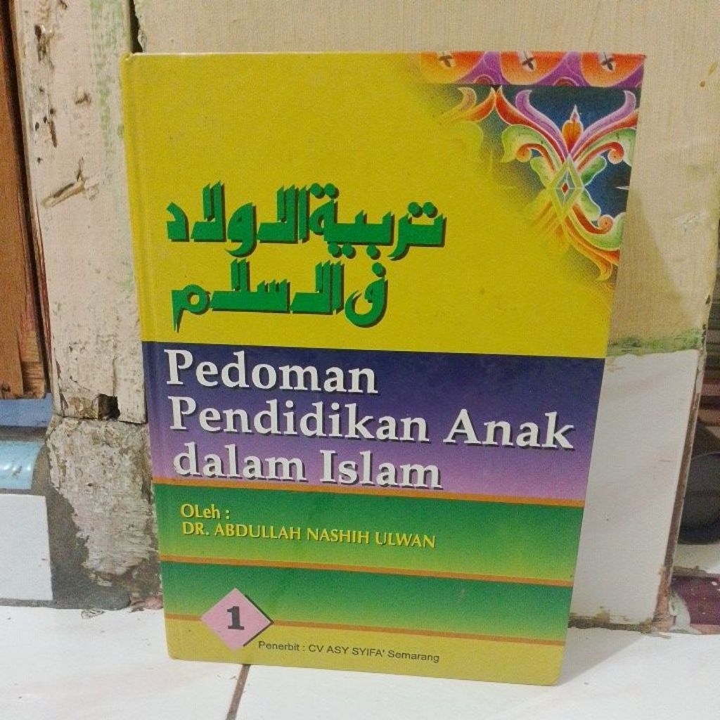 pedoman pendidikan anak dalam Islam jilid 1