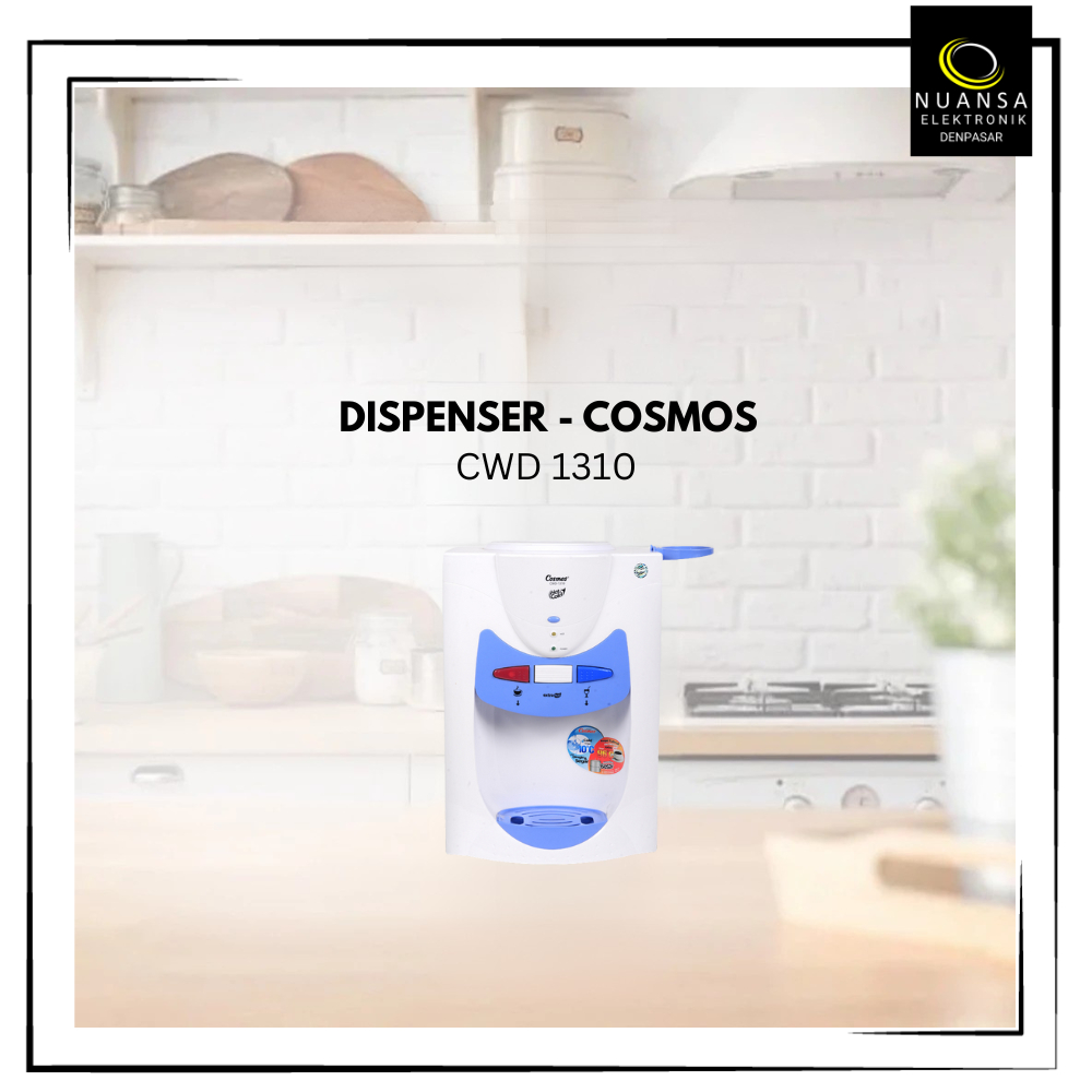 DISPENSER COSMOS CWD 1310 - NUANSA ELEKTRONIK DENPASAR