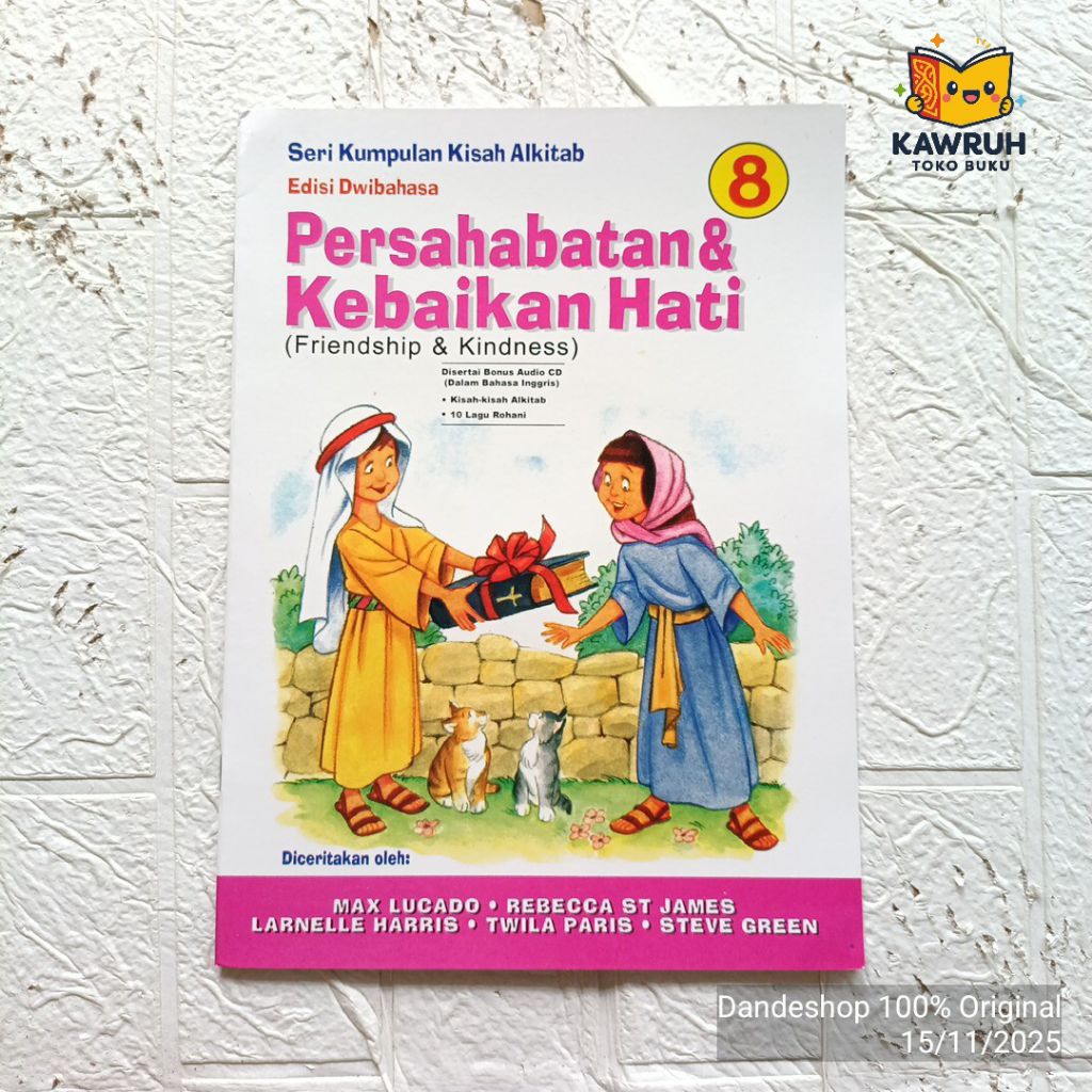 Persahabatab & Kebaikan Hati (Friendship & Kindness) - Seri Kumpulan Kisah Alkitab Edisi Dwibahasa +