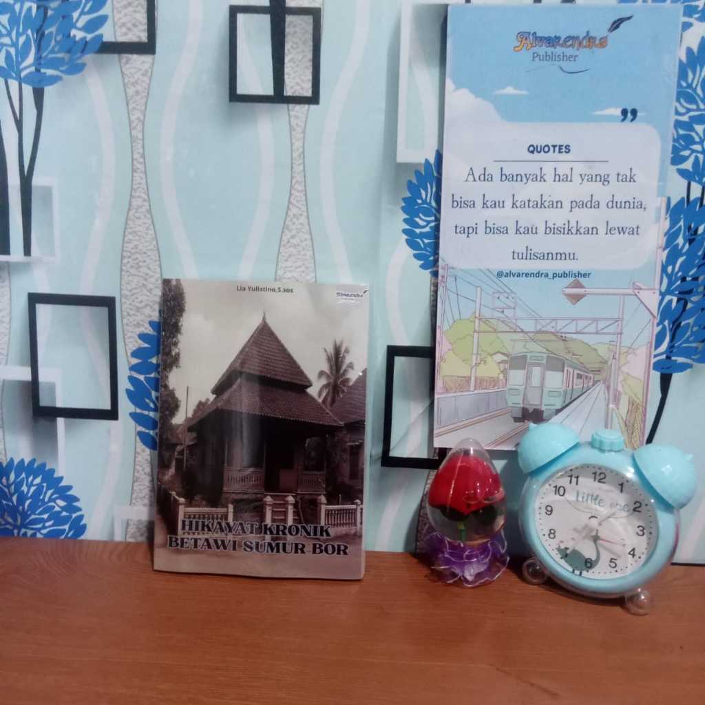 Novel Indonesia: HIKAYAT KRONIK BETAWI SUMUR BOR