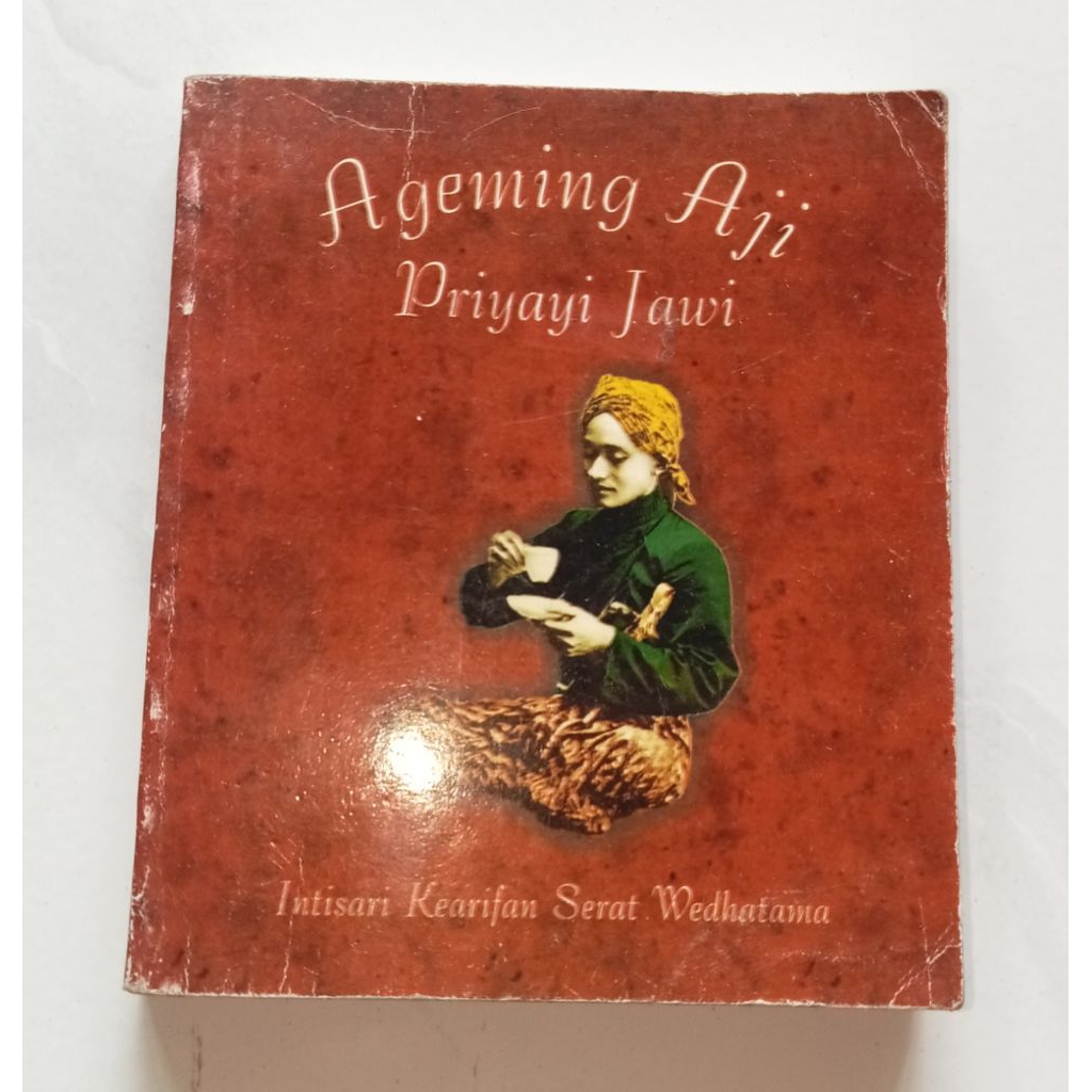 Buku Ageming Aji Priyayi Jawi – Kearifan Serat Wedhatama Original
