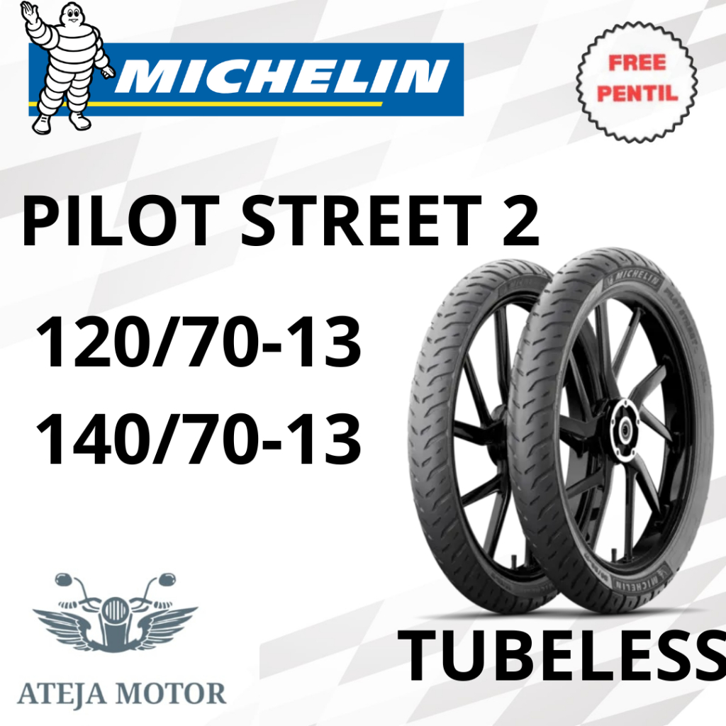 MICHELIN PILOT STREET 2 120/70-13 140/70-13 Ring 13 Ban Motor Ring 13 Ban Motor NMAX Ban Motor Miche