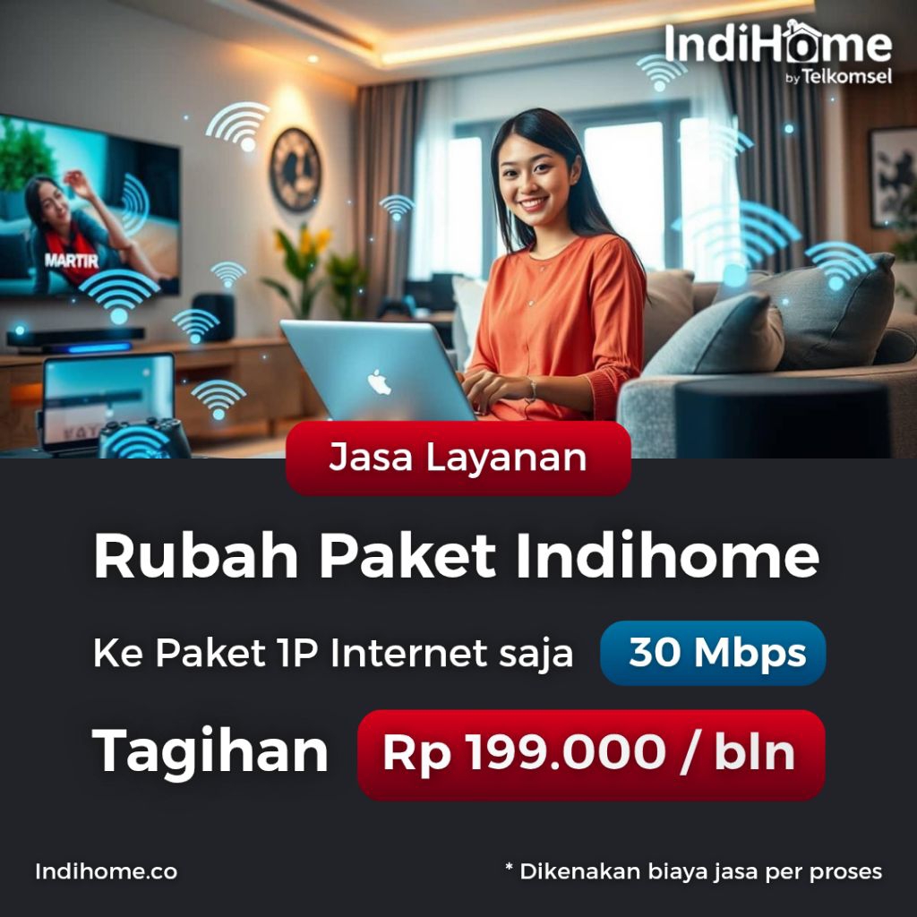 Jasa Rubah Paket Indihome ke Speed 30 Mbps | 1P Internet Saja | Migrasi Paket Indihome | Migrasi Ind