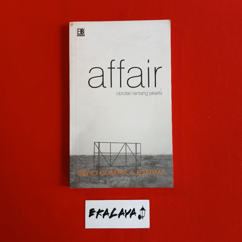 Buku Sospolhum AFFAIR (Obrolan Tentang Jakarta ) - Seno Gumira Ajidarma