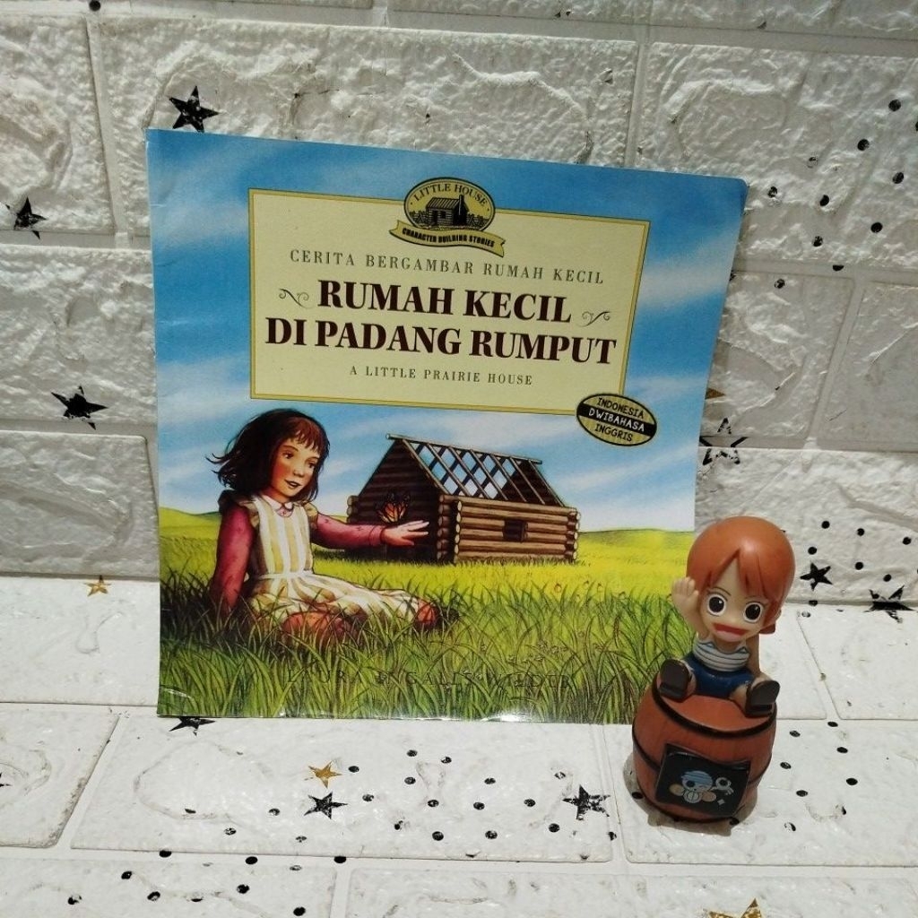 Buku Anak Fiksi Seri Bergambar Rumah Kecil Dipadang Rumput A little Prairie House (Indo-Inggris DwiB