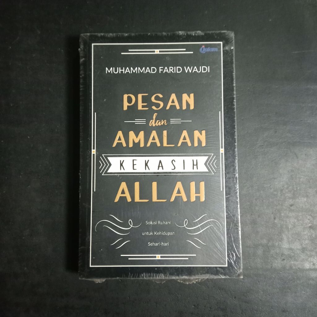 Pesan dan Amalan Kekasih Allah - Muhammad Fariq Wajdi