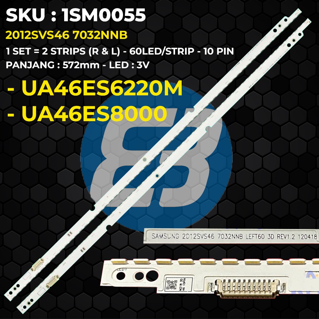 Backlight TV SAMSUNG 46 Inch UA46ES6220 UA46ES8000 J-161 2012SVS46 7032NNB