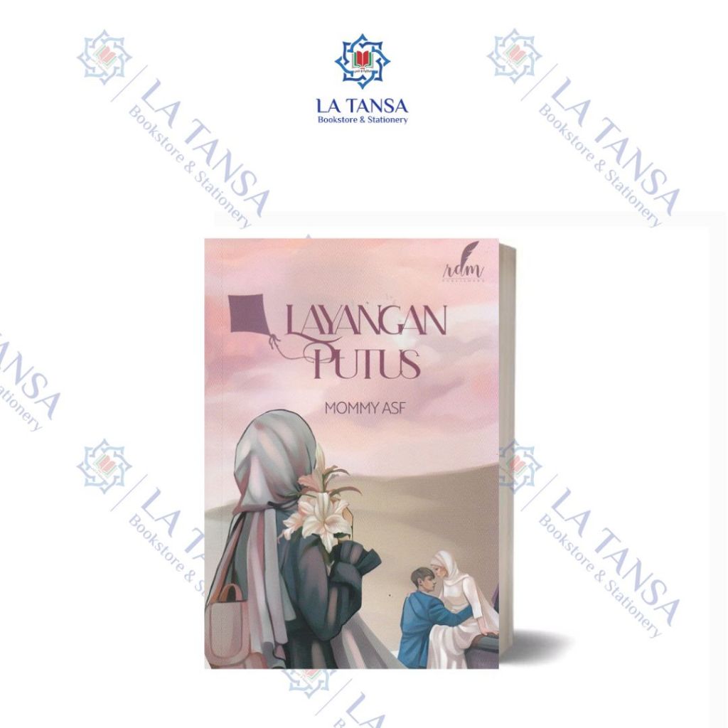 Novel Layangan Putus By Mommy ASF - Original RDM Publishers
