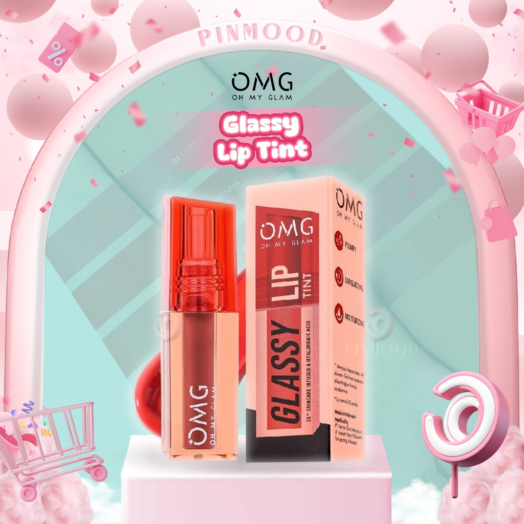OMG OH MY GLAM - GLASSY LIP TINT ( 2 g ) - Liptint Warna Intense Tahan 12 Jam Skincare Infused & Hya