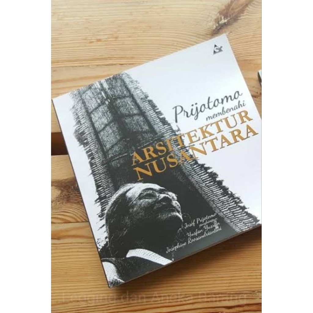 Buku Arsitektur : Prijotomo membenahi Arsitektur Nusantara"