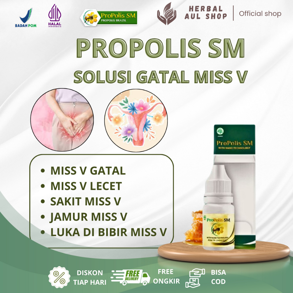 Propolis SM Obat Miss V Gatal, Lecet, Sakit Miss V, Jamur Miss V, Luka Di Bibir Miss V