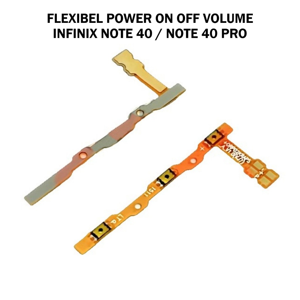 Flexibel Tombol INFINIX NOTE 40 / NOTE 40 PRO On Off Volume