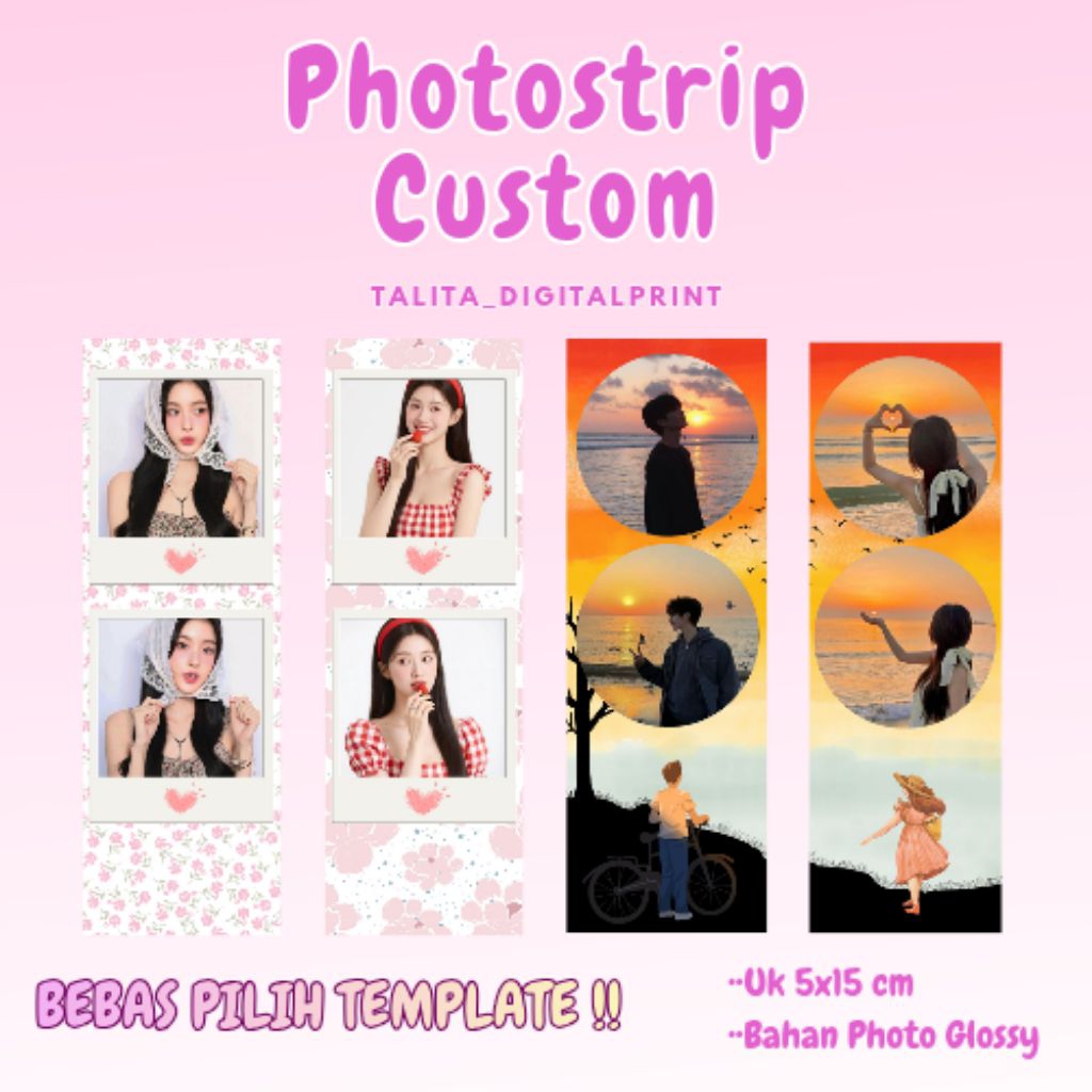 CETAK PHOTOSTRIP CUSTOM FOTO 10x15cm BEBAS PILIH TEMPLATE PHOTOBOOTH || TALITA DIGITAL PRINTING