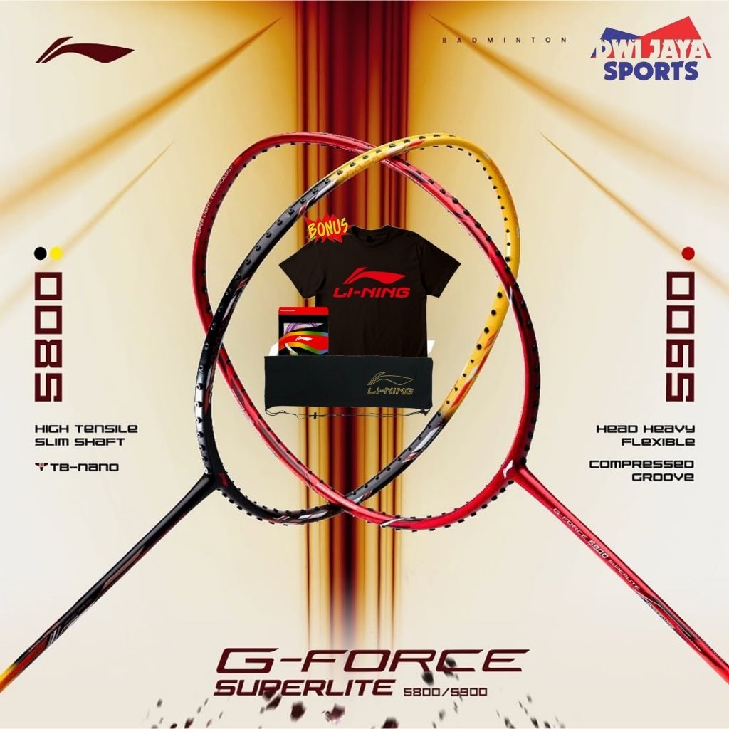 Raket Badminyon Lining G Force 5800 & 5900 Superlite | Lining G Force 5800 Superlite | Lining G Forc