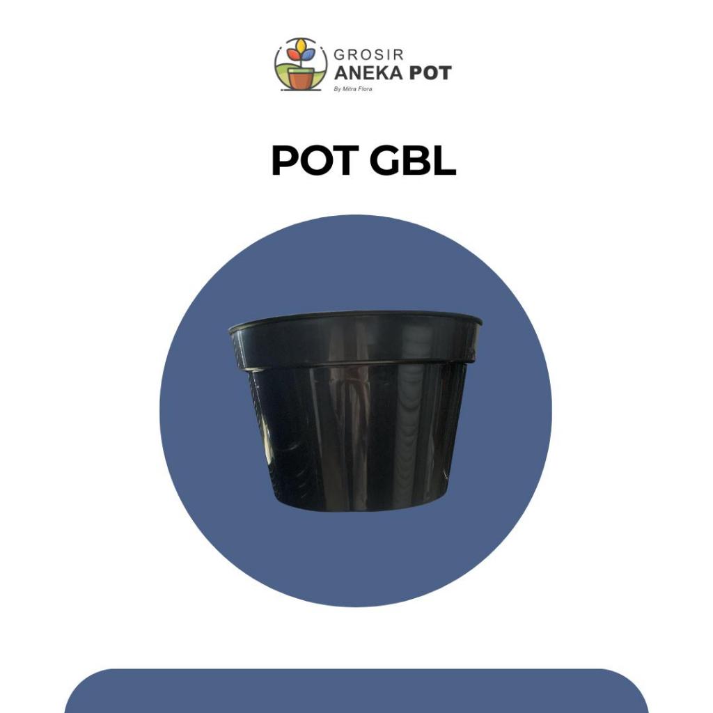 Grosir Aneka Pot - Pot GBL Ukuran Besar - Pot tanaman Tebal plastik