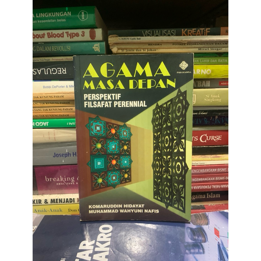 Agama masa depan perspektif filsafat perennial by Komaruddin hodayat ORIGINAL