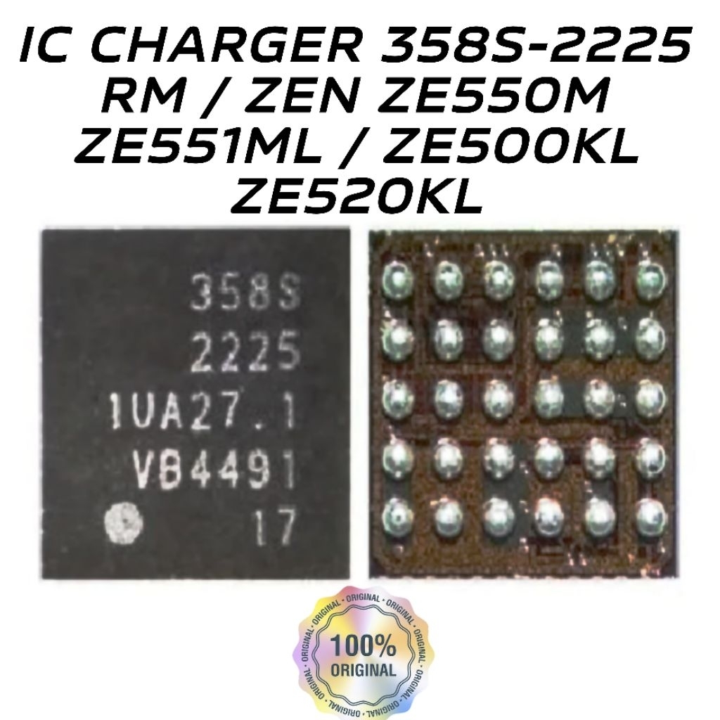 IC CHARGER 358S-2225 / REDMI / ASUS ZE550ML / ZE551ML / ZE500KL / ZE520KL ORIGINAL