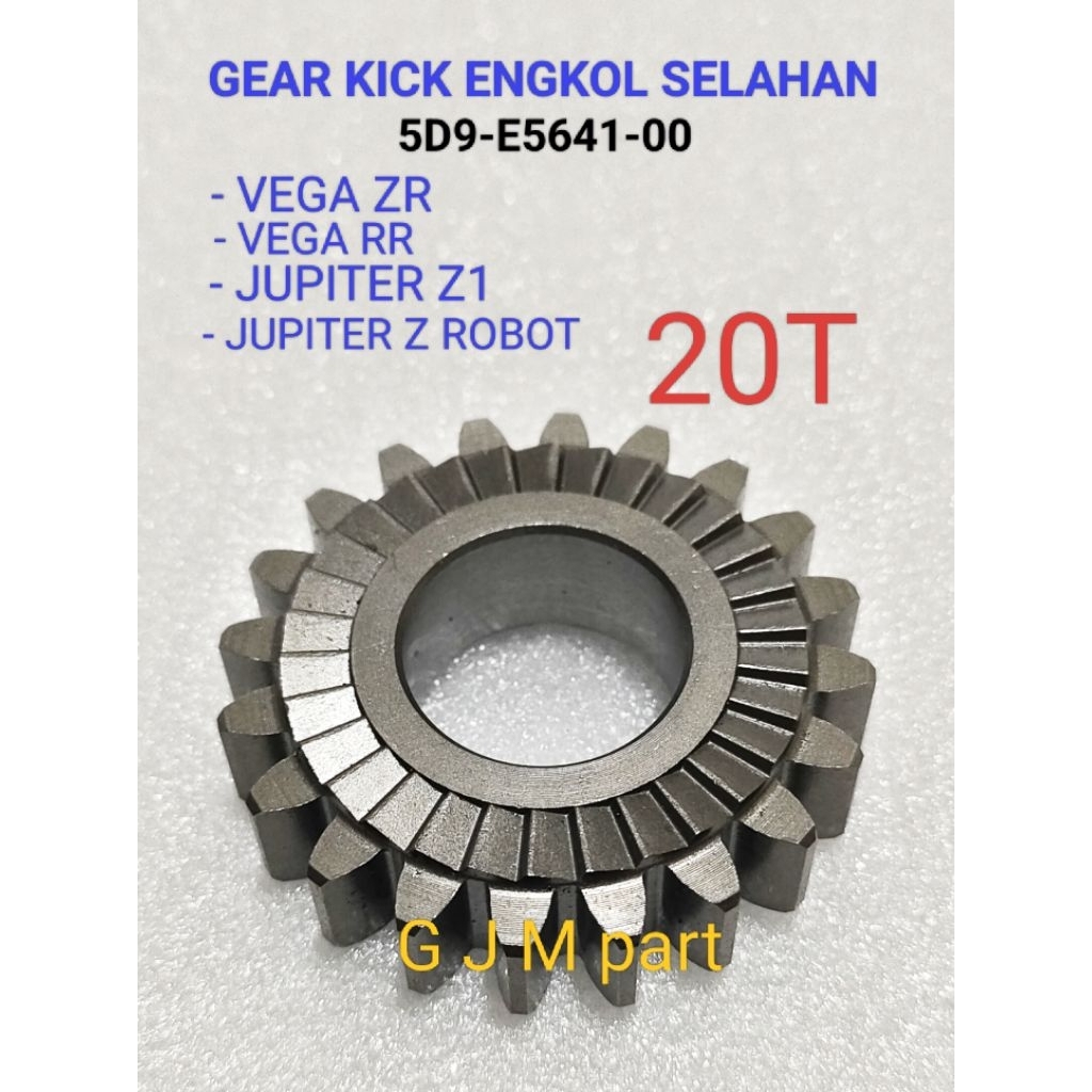 GEAR KICK GIGI ENGKOL SELAHAN 20T YAMAHA JUPITER Z1 VEGA ZR VEGA RR JUPITER Z ROBOT