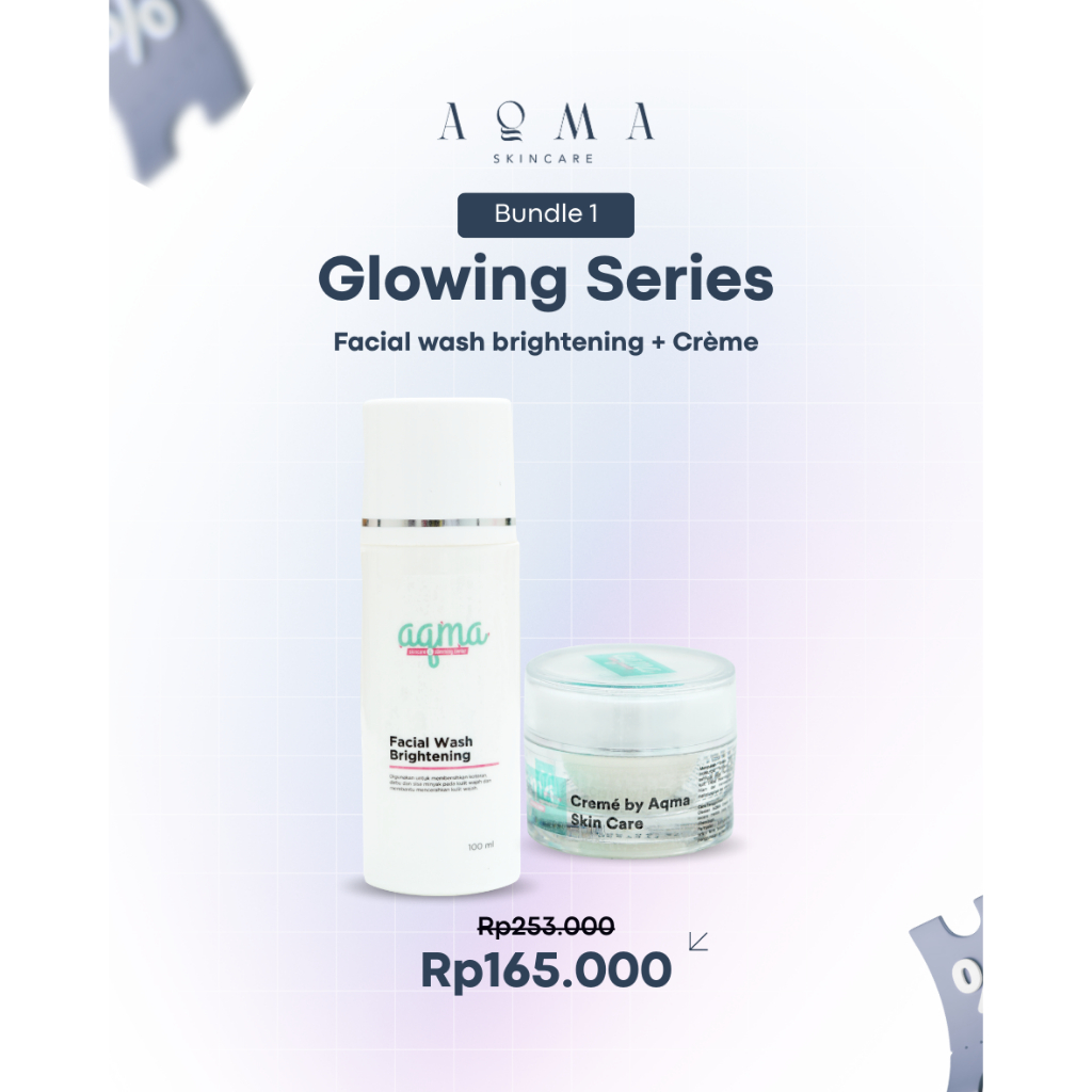AQMA SKINCARE - Bundle 1 Glowing Series / Facial Wash Brightening + Crème