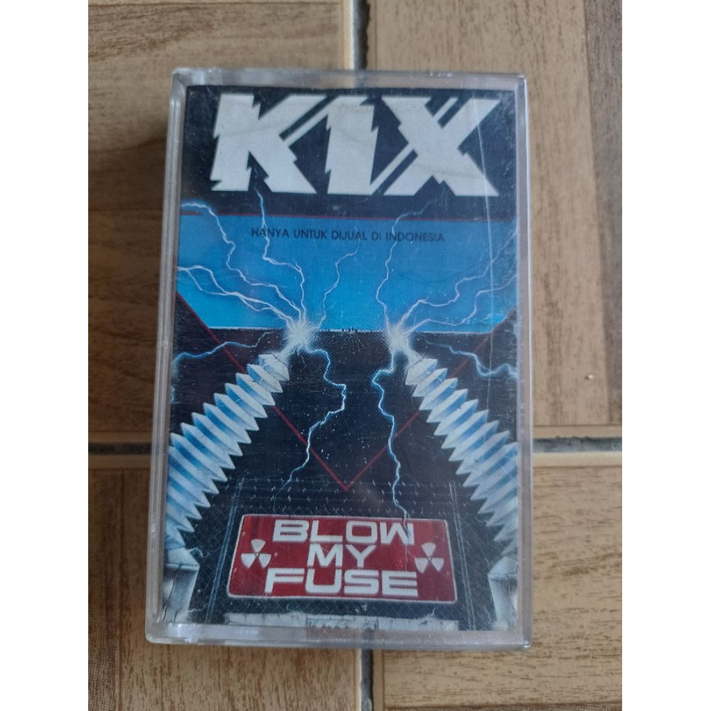 kaset pita KIX "blow my fuse"
