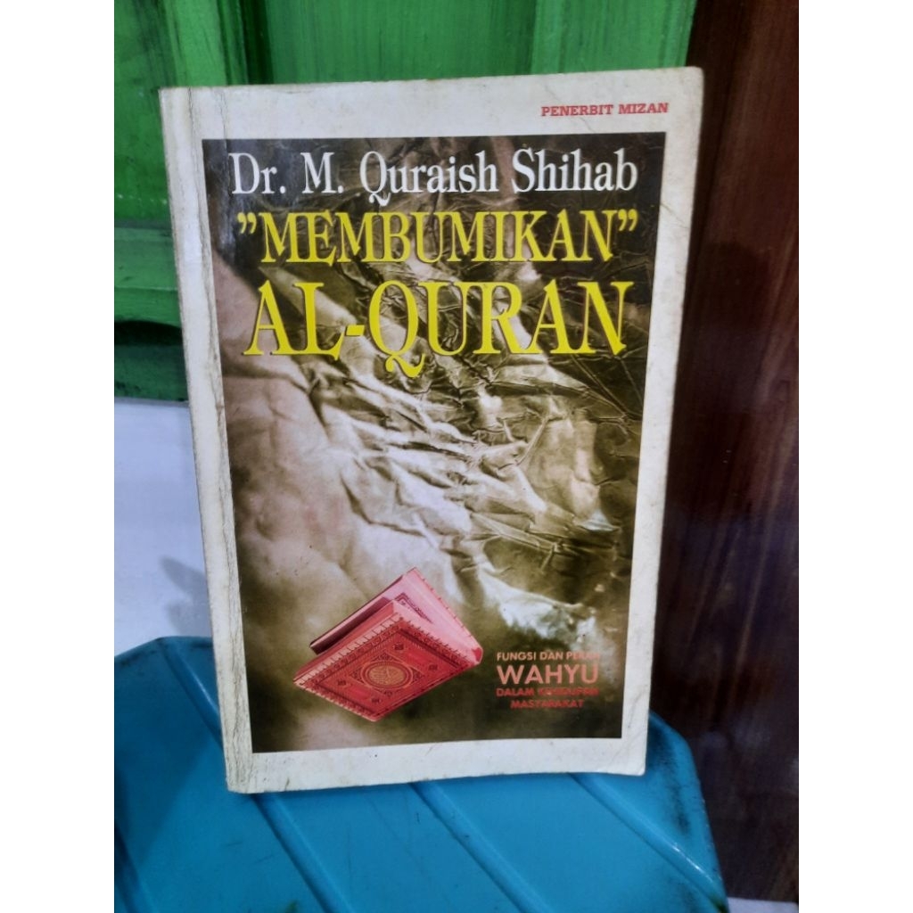 BUKU ORIGINAL SECOND: MEMBUMIKAN AL-QURAN oleh Dr M QURAISH SHIHAB