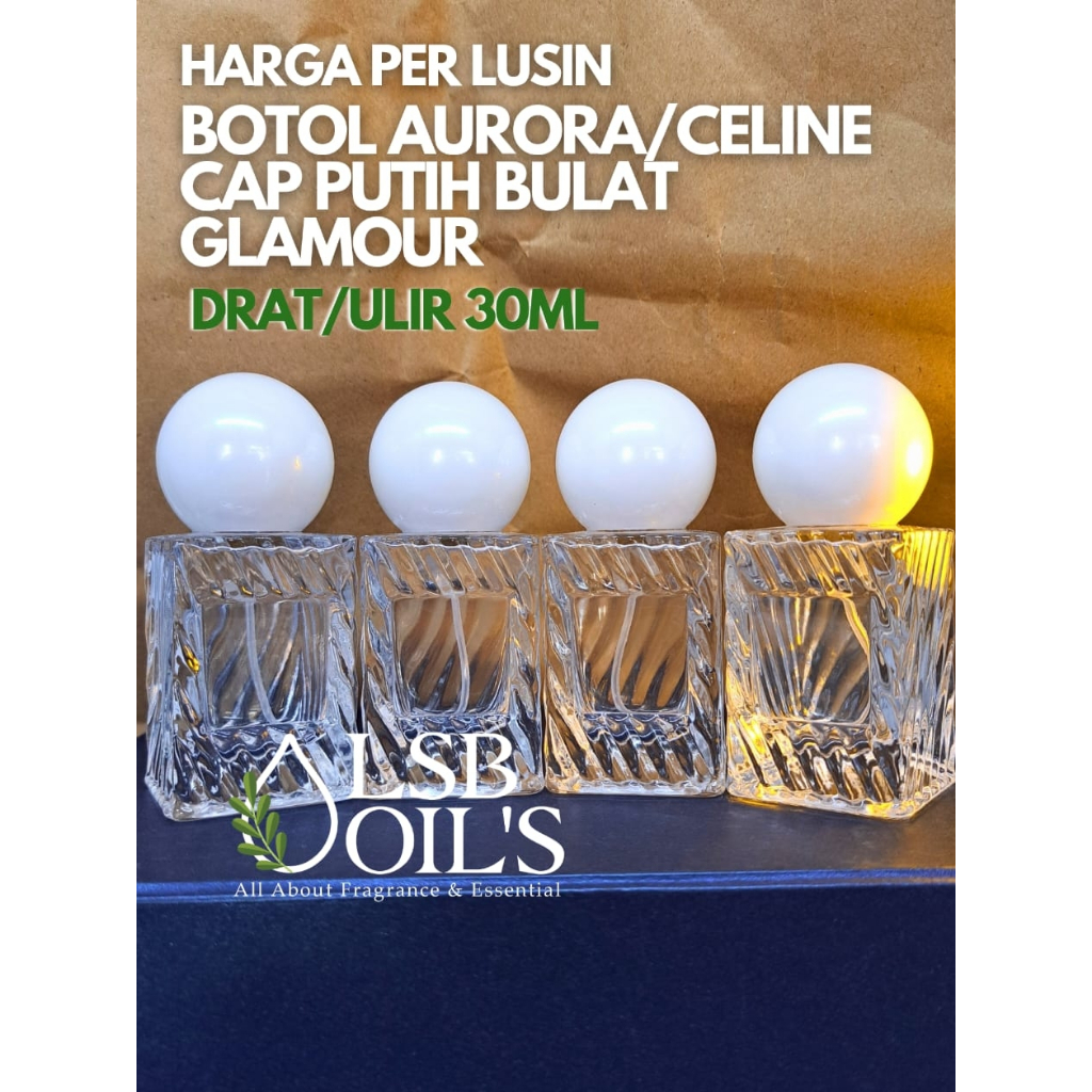 1 LUSIN BOTOL AURORA / CELINE 30ML ULIR/DRAT - BOTOL PARFUM AURORA / CELINE CAP BULAT PUTIH DRAT 30M