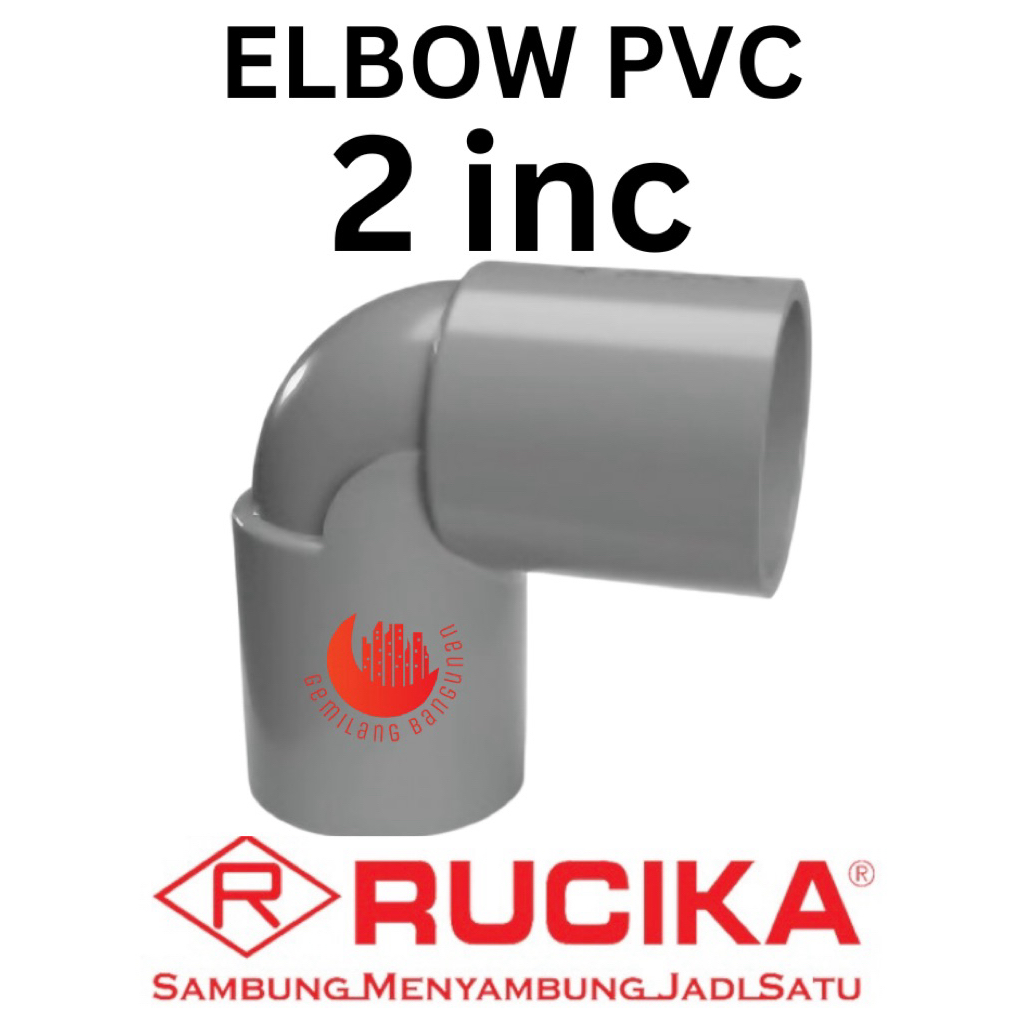ELBOW PVC 2 INCH / ELBOW RUCIKA / KENI 2 INCH / LBO 2 IN / KNEE 2 INCH