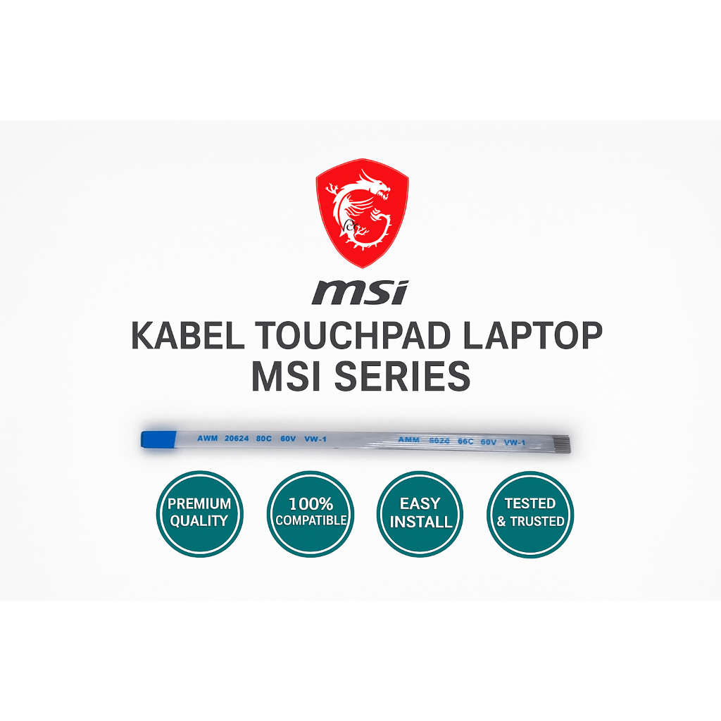 Kabel FPC Touchpad Laptop MSI Series – Flexible Kabel Touchpad MSI Original Grade FFC