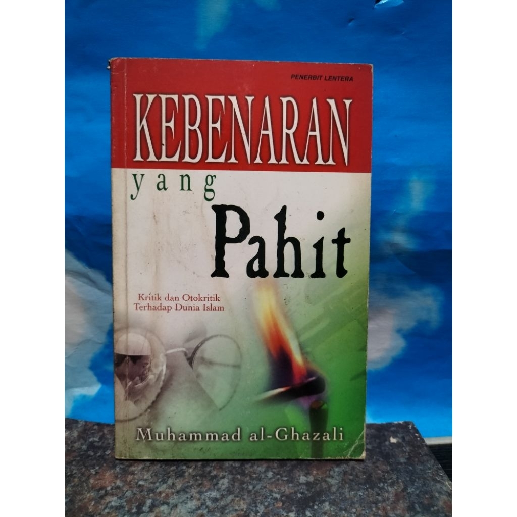 BUKU BEKAS KEBENARAN YANG PAHIT OLEH MUHAMMAD AL-GHAZALI