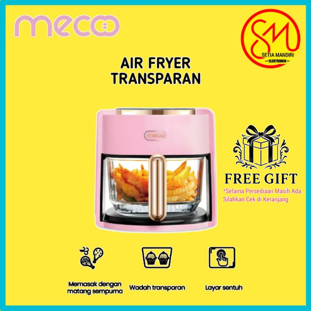 Mecoo Most Aesthetic Transparan Air Fryer Digital 650 Low Watt SNI Hemat Listrik