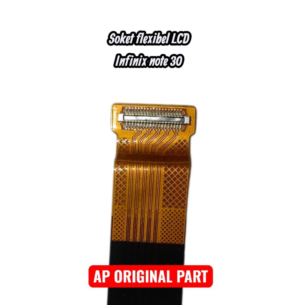 konektor soket flexibel lcd infinix note 30 soket lcd/konector lcd original copotan