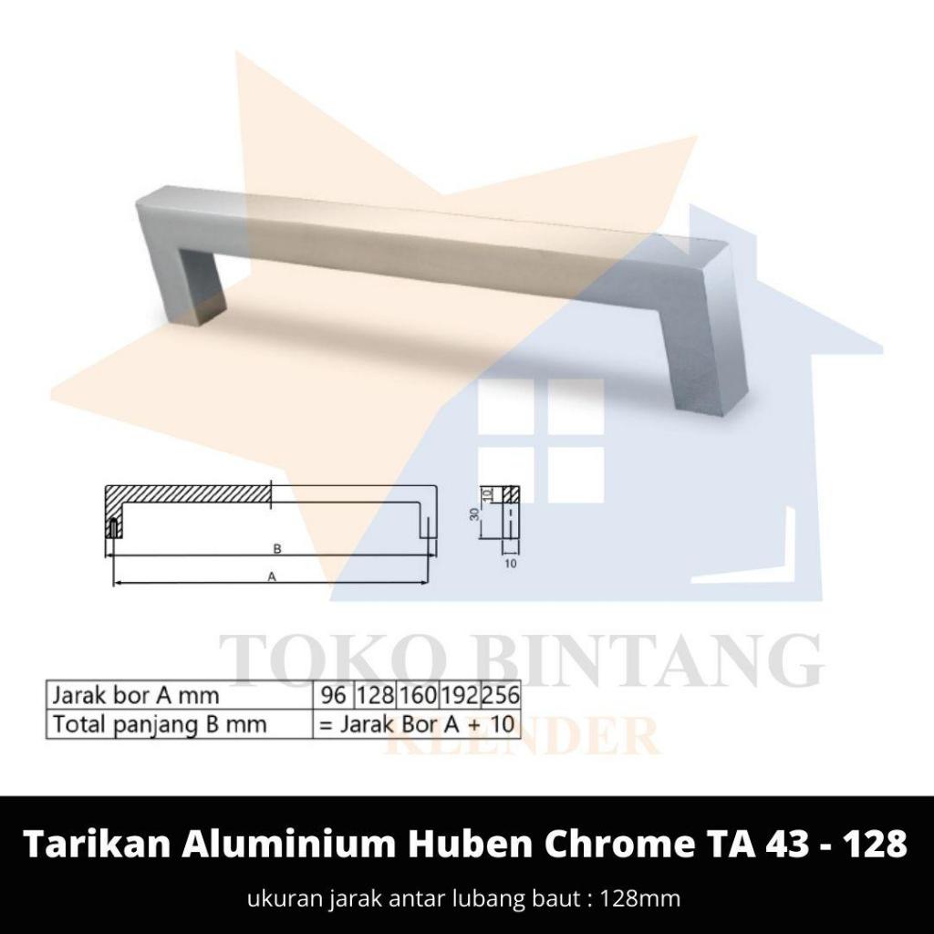 Huben Handle Tarikan Laci Pintu Lemari Alumunium Chrome TA 43 - 128mm