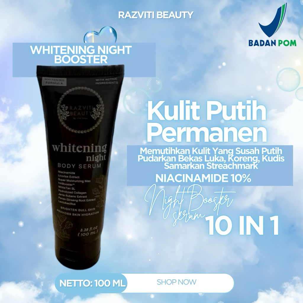 Lotion Pemutih Badan Ampuh,Lotion Pemutih Bdan Niacinamide10%, Razviti Beauty Whitening Night Body S