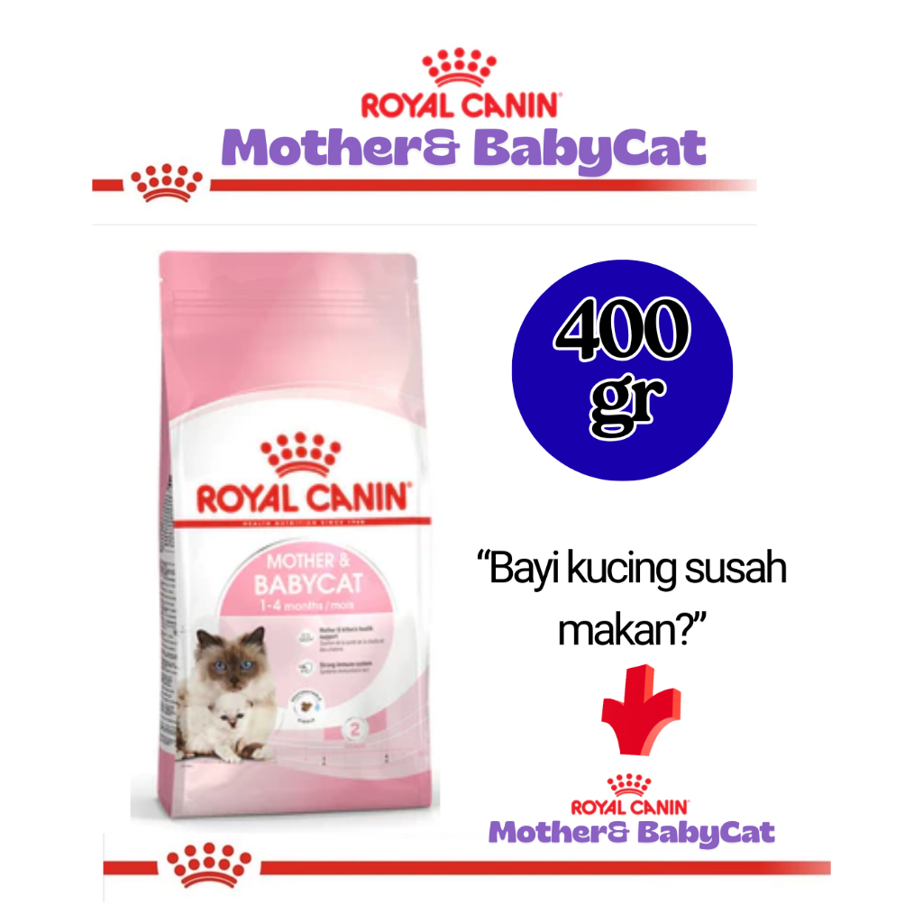 Royal Canin Mother & Babycat 400gr–Makanan Induk & Bayi Kucing | Dry Food Kitten 1–4 Bulan