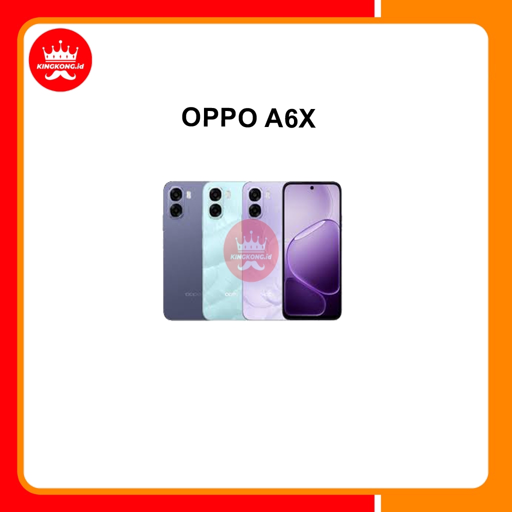 OPPO A6X SERIES | A6 SERIES - GARANSI RESMI