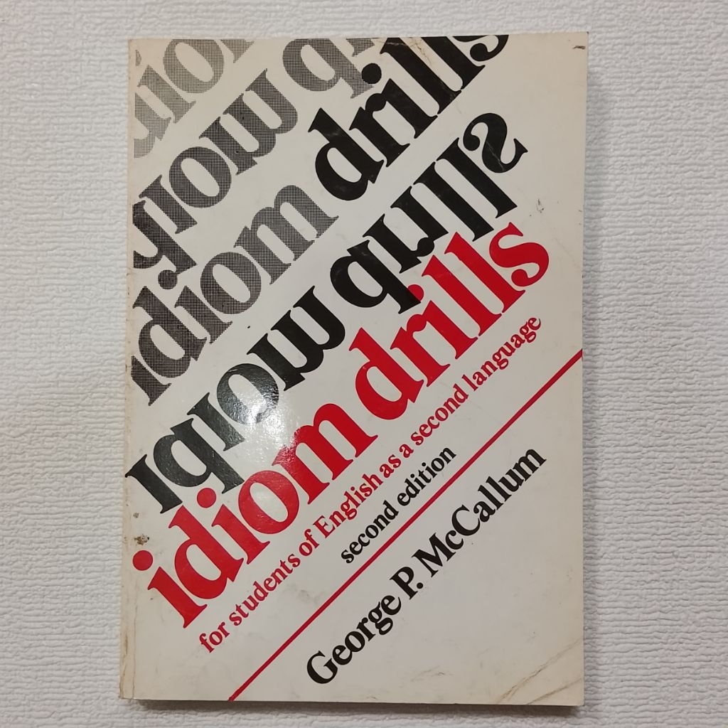 IDIOM DRILLS FOR STUDENTS OF ENGLISH