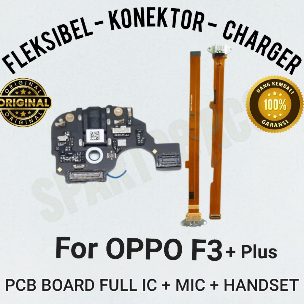 KONEKTOR CHARGER OPPO F3 PLUS PAPAN CAS SUB UI Flat Cable ORIGINAL KONEKTOR CHARGER FULLSET IC MIC H