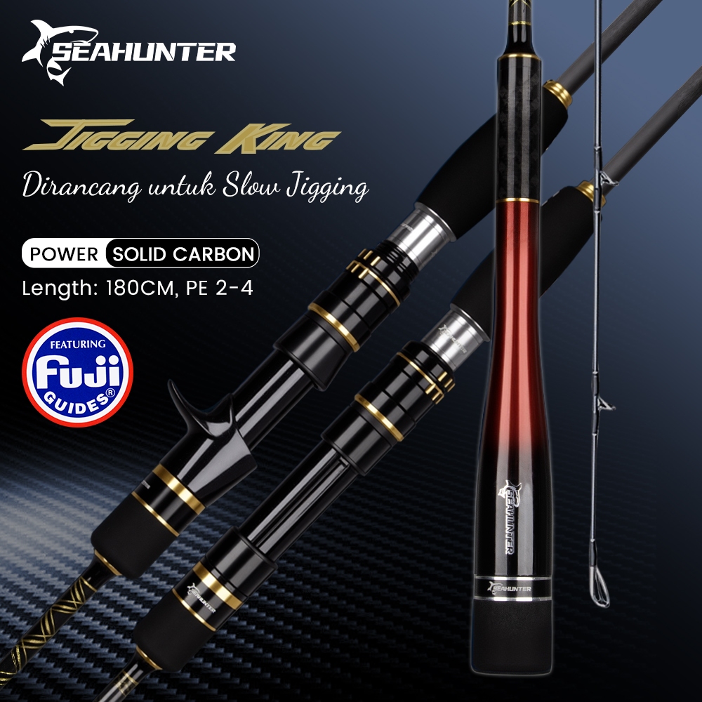 SEAHUNTER Jigging King Joran Pancing FUJI O Solid CARBON Jigging Rod Spinning Casting Rod 180cm, PE 