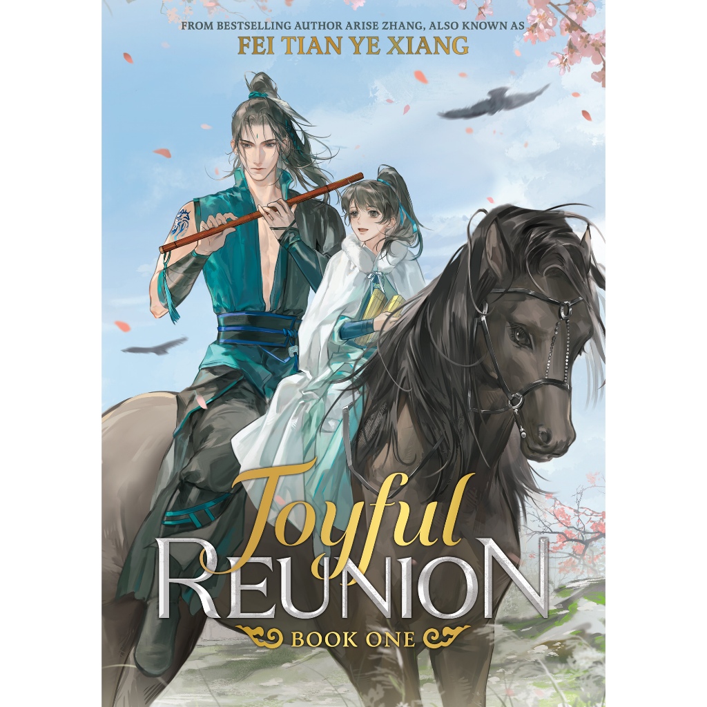 (ORIGINAL PRE ORDER) Joyful Reunion By Fei Tian Ye Xiang Novel Danmei English