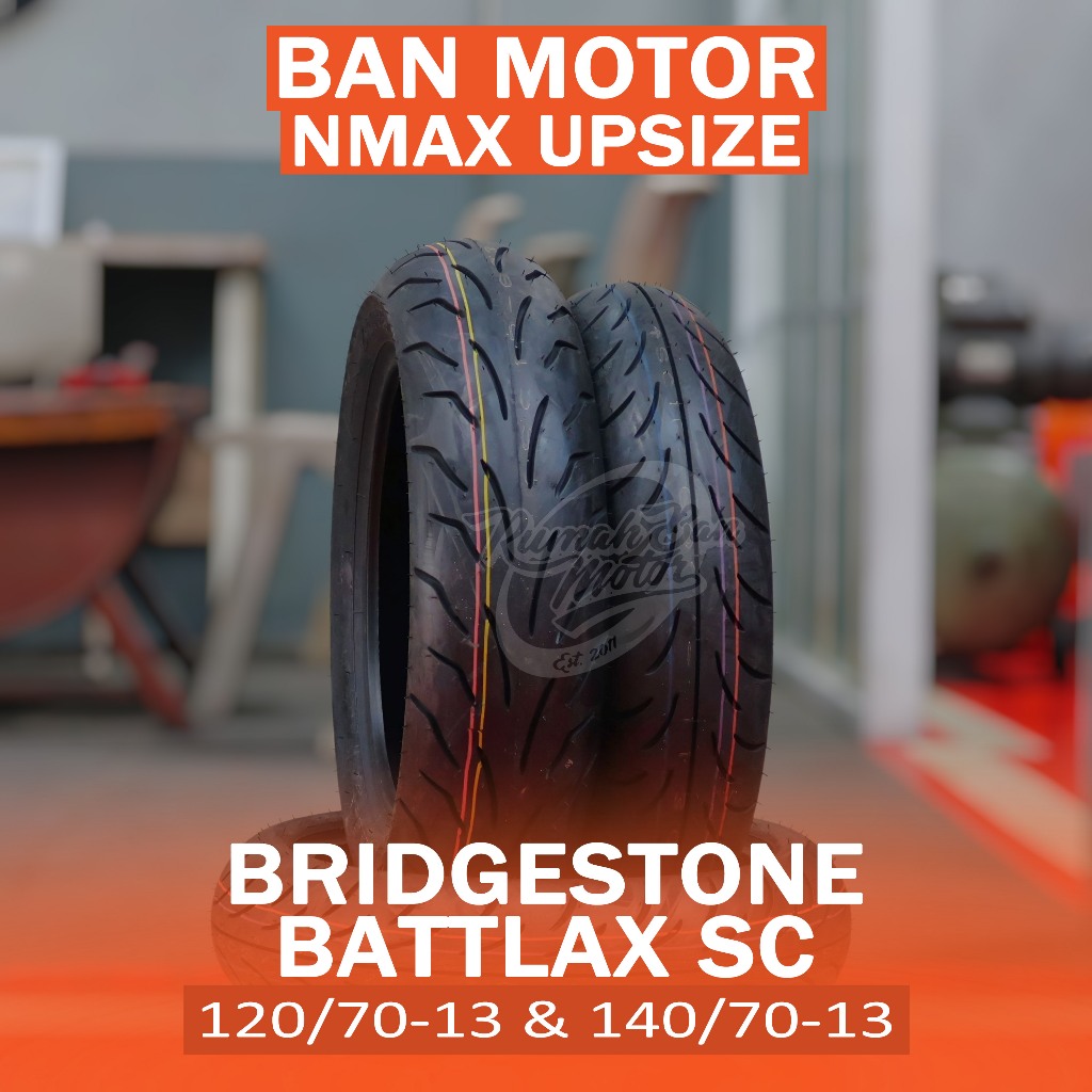 BRIDGESTONE BATTLAX SC 120/70-13 & 140/70-13 BAN MOTOR YAMAHA NMAX UPSIZE